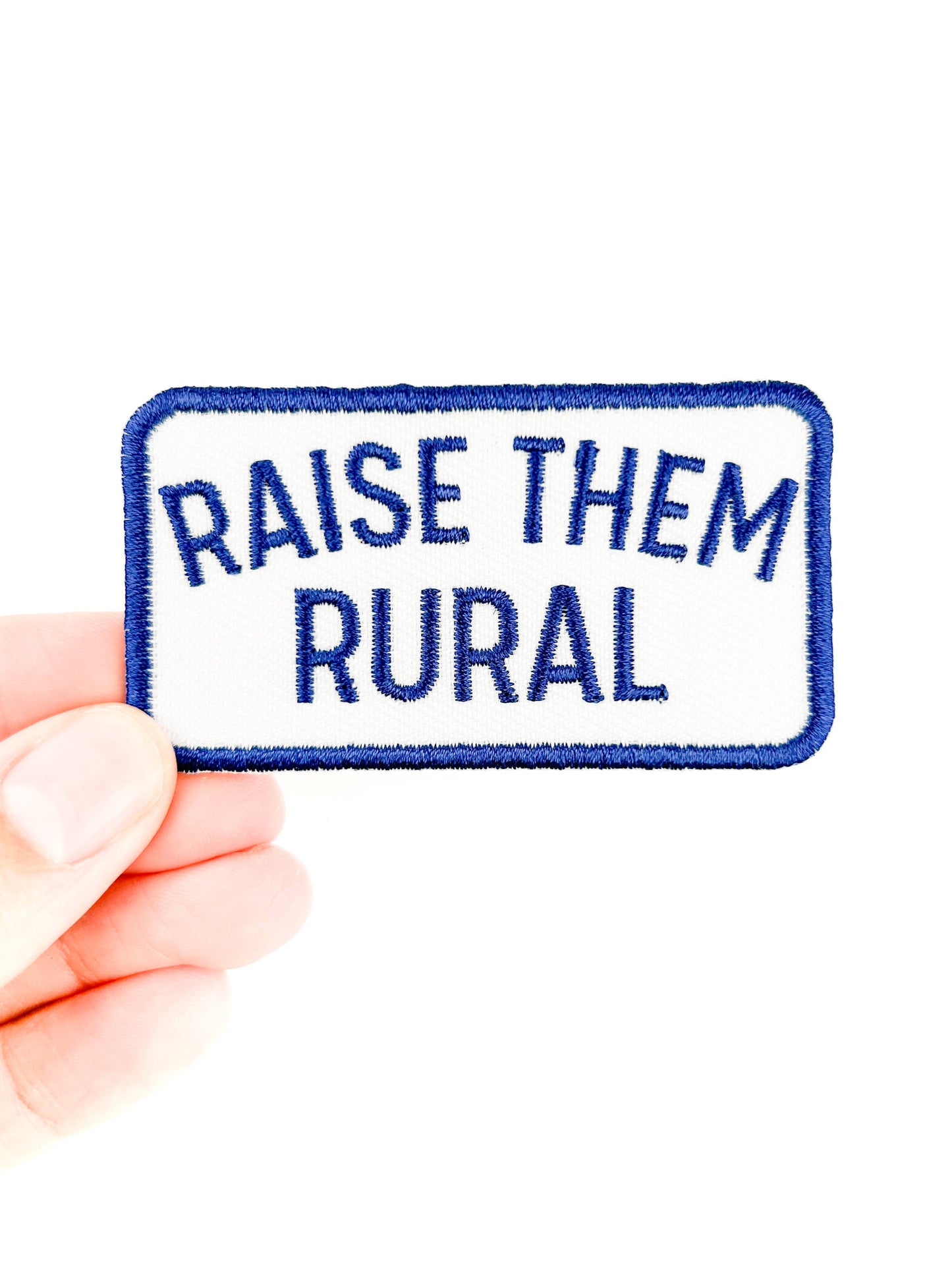 'Raise them Rural' Embroidered Iron-On Patch