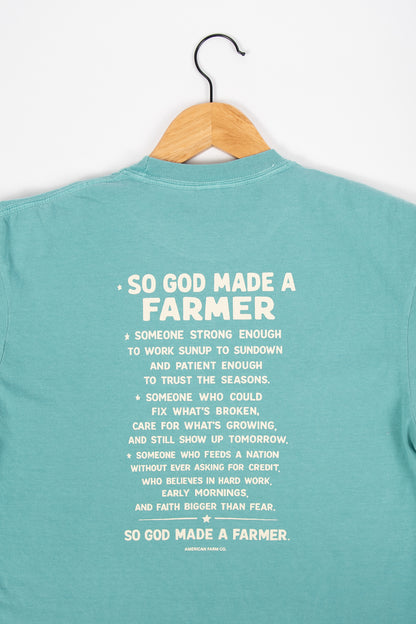 So God Made a Farmer.' Teal Tee