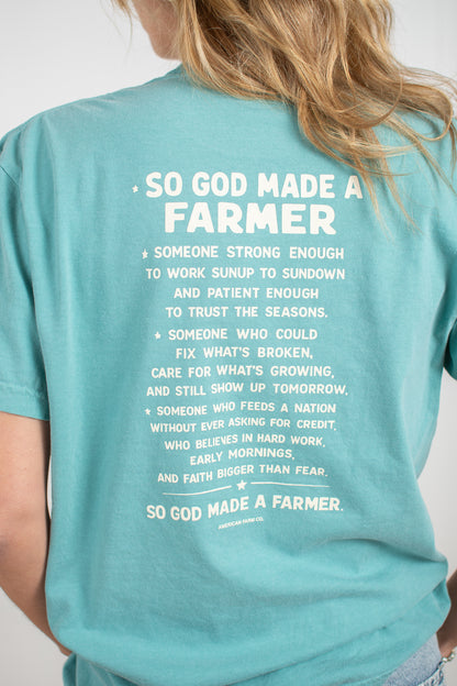 So God Made a Farmer.' Teal Tee