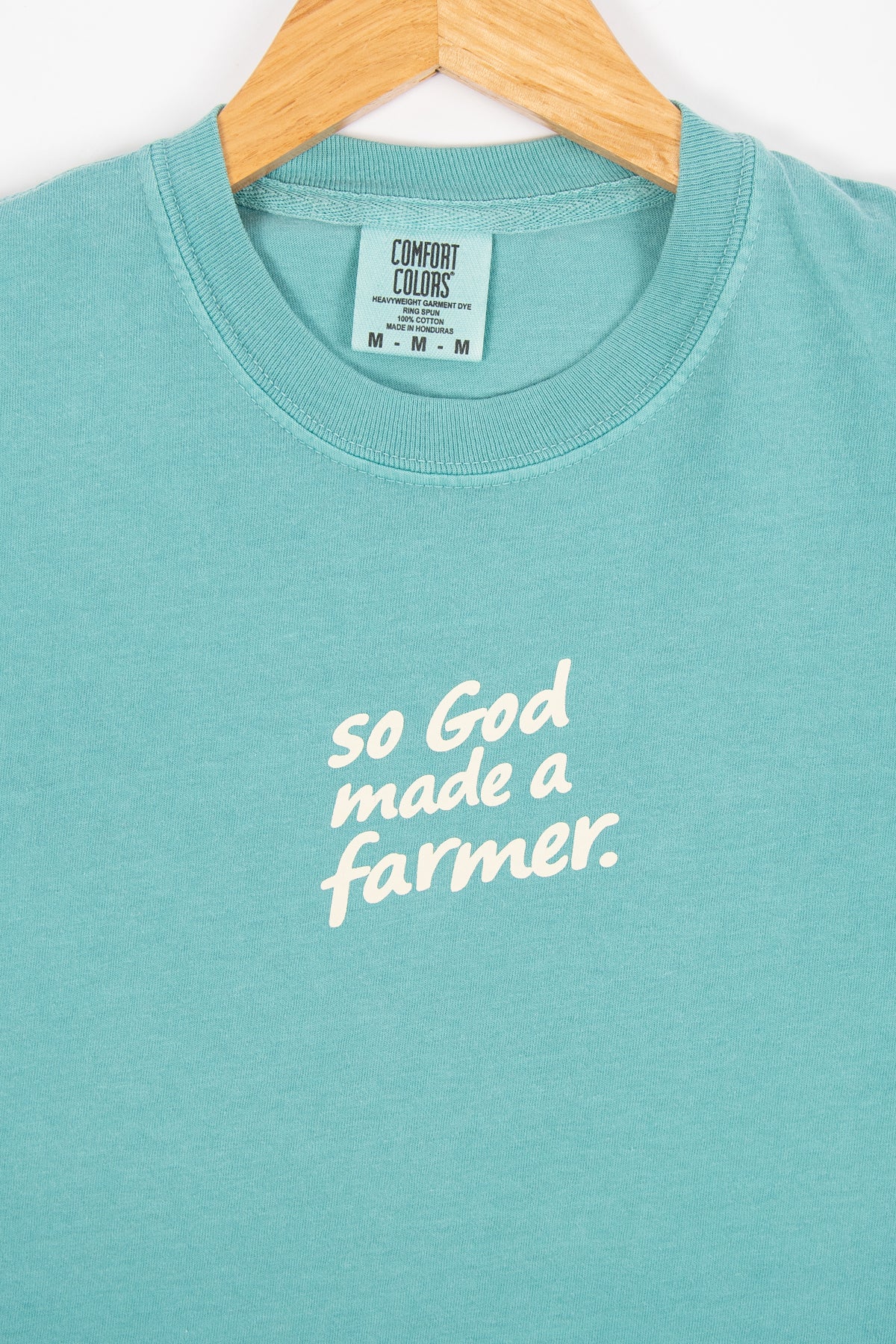 So God Made a Farmer.' Teal Tee