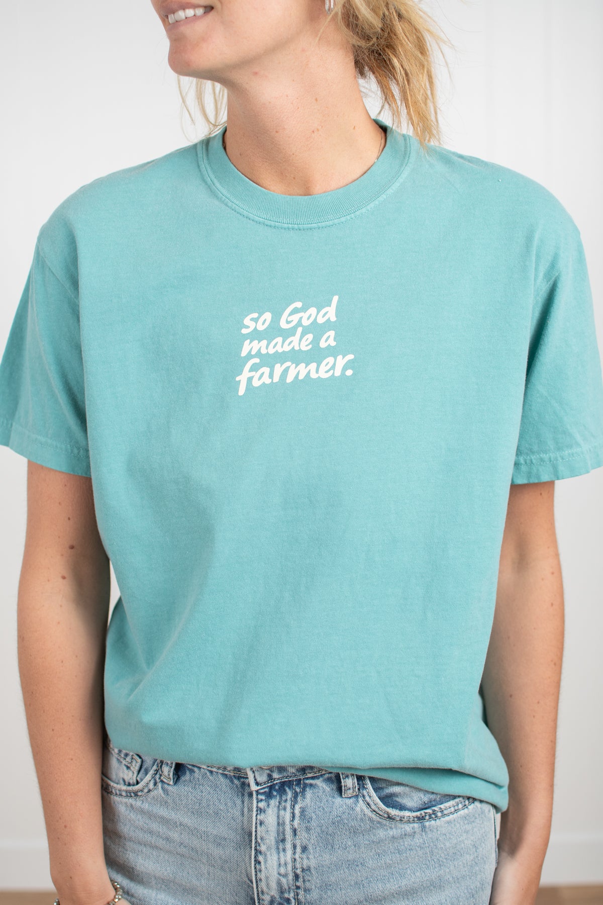 So God Made a Farmer.' Teal Tee