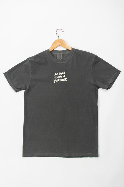 So God made a Farmer.' Charcoal Tee