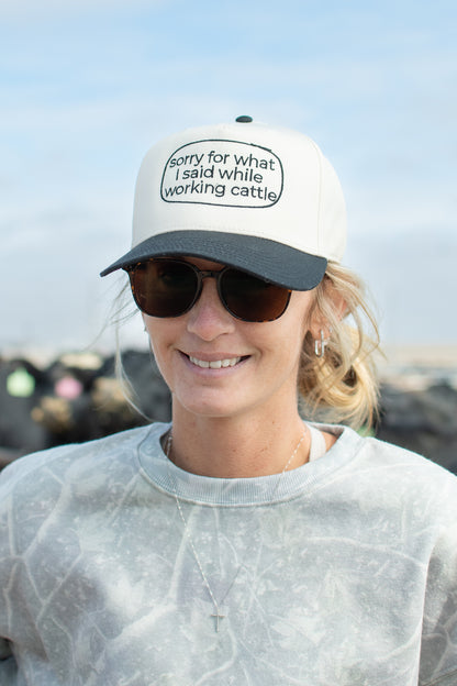 'Sorry for what I said while working cattle' Embroidered Trucker Hat