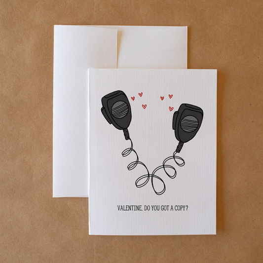 You Got A Copy? - Valentines Card