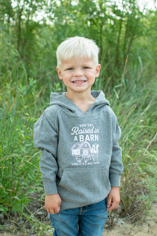 You said Raised in a Barn...' Toddler/Youth Hoodie