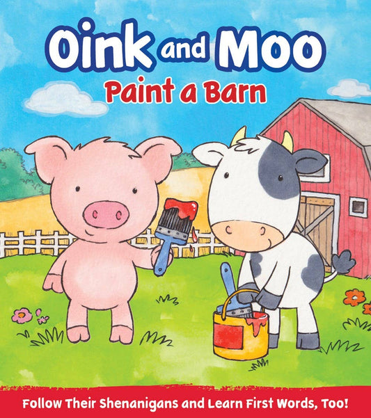 Oink and Moo Paint a Barn Board Book
