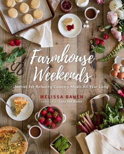 Farmhouse Weekends: Relaxing Country Meals