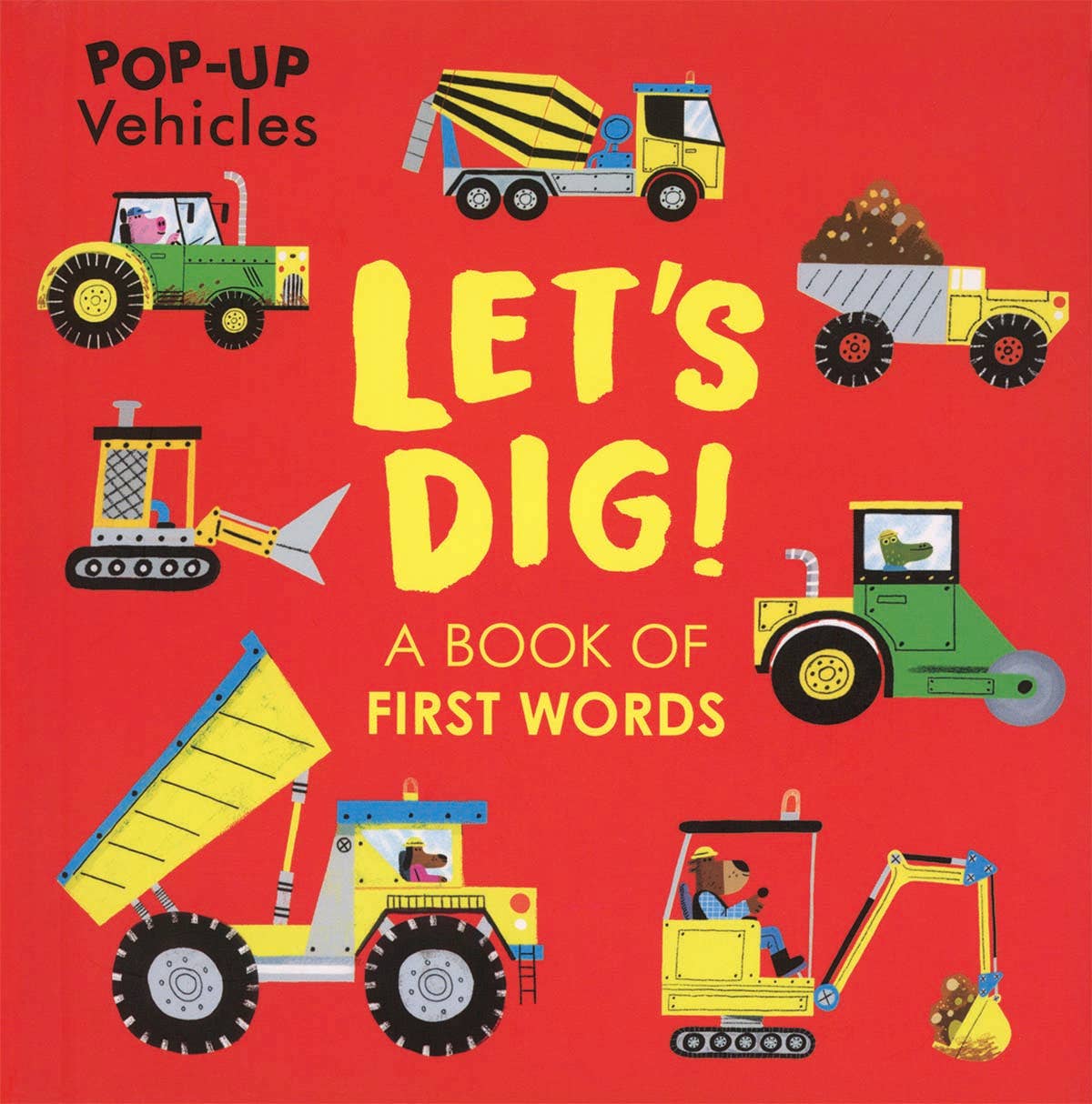 Pop-Up Vehicles: Let's Dig! Book
