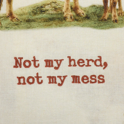 'Not My Herd Not My Mess' Kitchen Towel