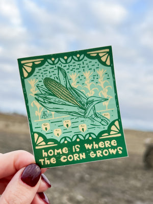 ‘Home is Where the Corn Grows’ Sticker