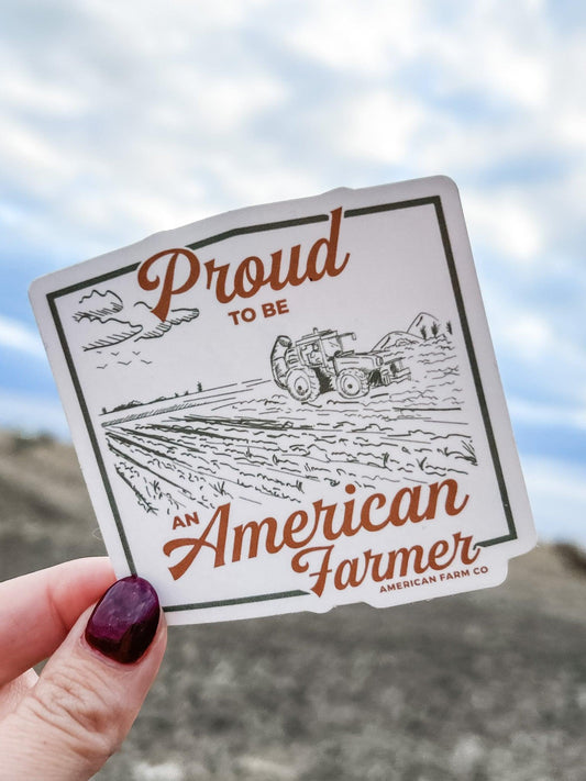 ‘Proud to be an American Farmer’ Sticker - American Farm Company