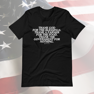 'Thank God, A Farmer, Not The Government' Tee